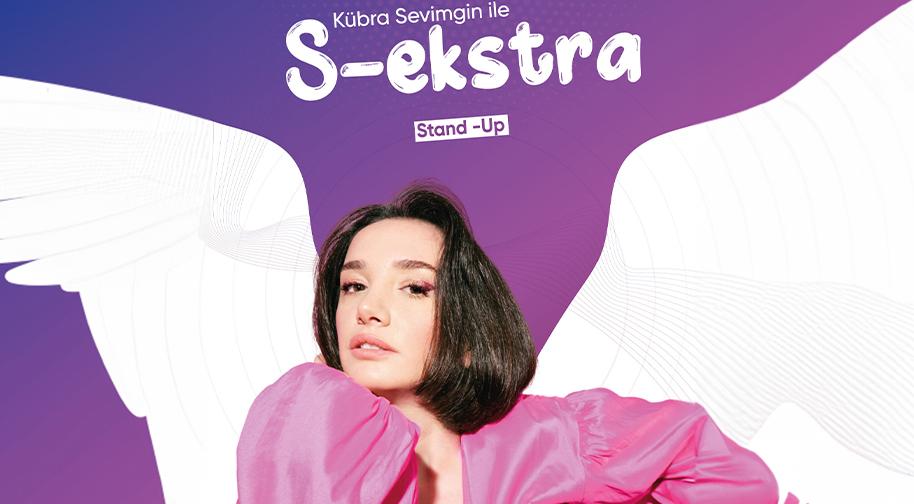 S - Ekstra Stand Up Show - L’alibi Meşelipark - Bursa