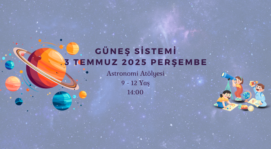 Astronomi Atölyesi - Rahmi M. Koç Müzesi - İstanbul