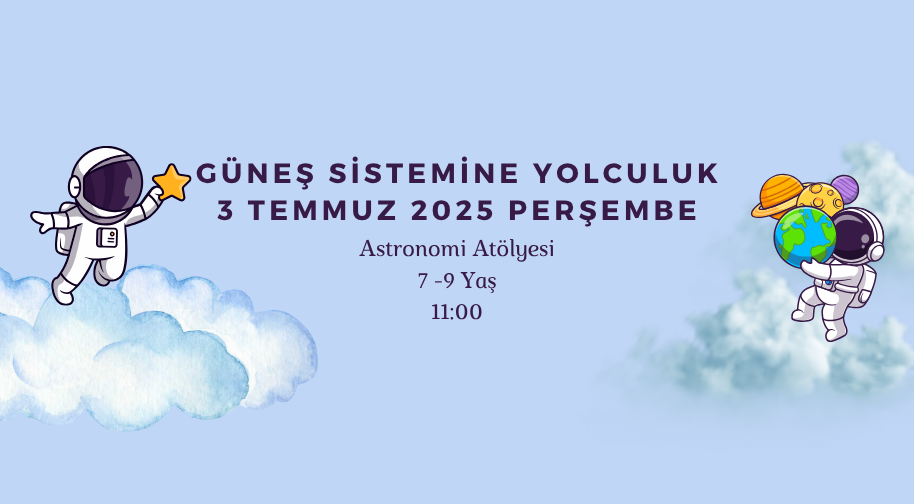 Astronomi Atölyesi - Rahmi M. Koç Müzesi - İstanbul