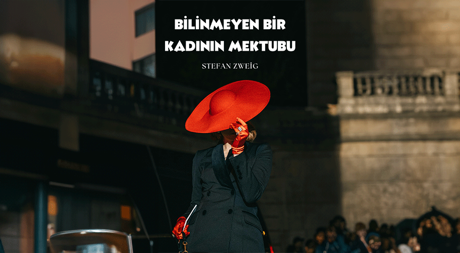 Bilinmeyen Bir Kadnn Mektubu