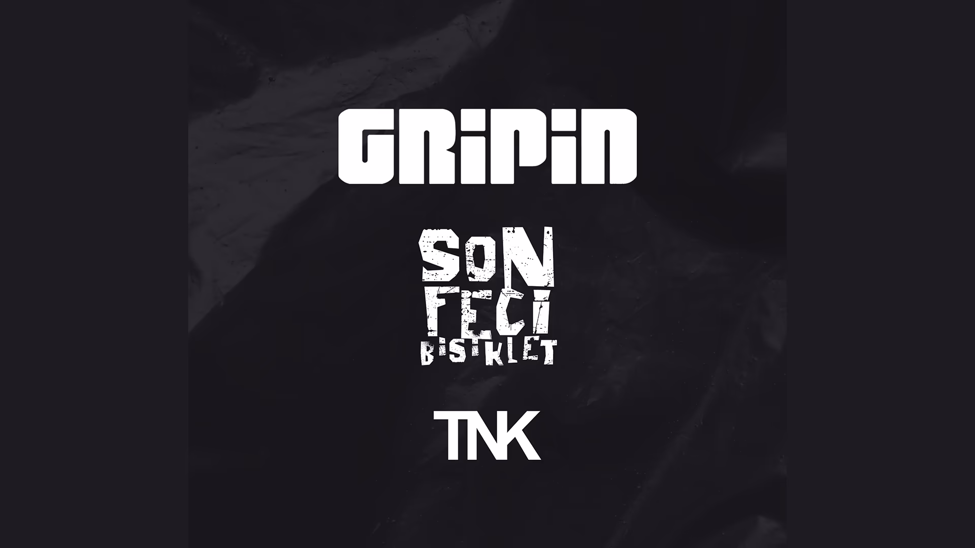 Gripin- Son Feci Bisiklet- TNK