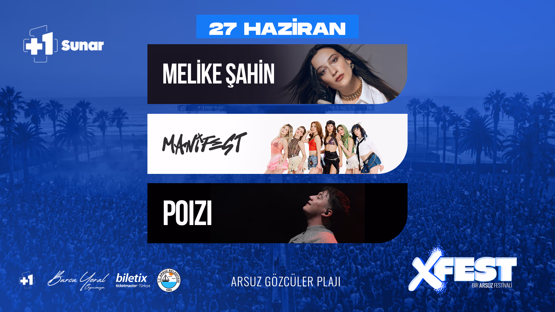 XFEST Arsuz - 1.Gün - Melike Şahin - Manifest - Poizi
