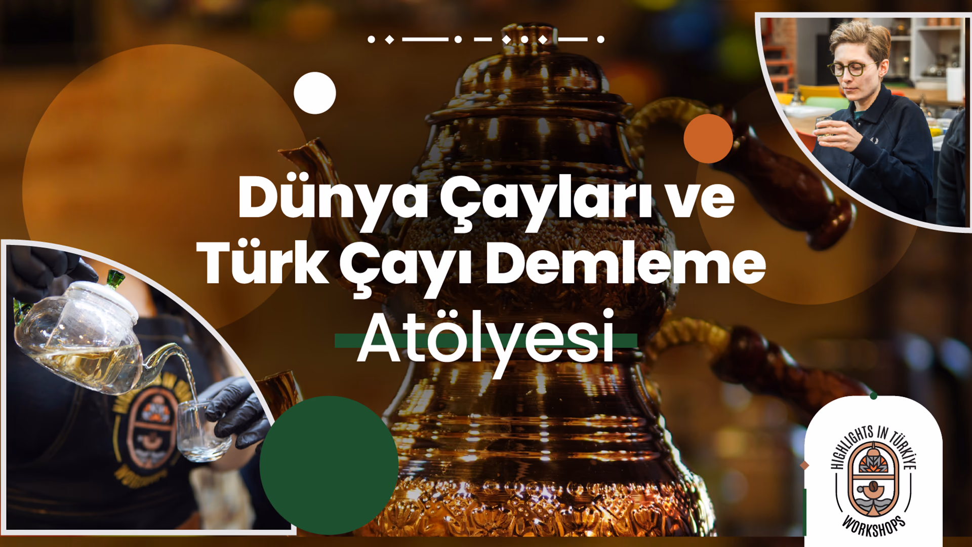 Dünya Çayları ve Türk Çayı Demleme Atölyesi