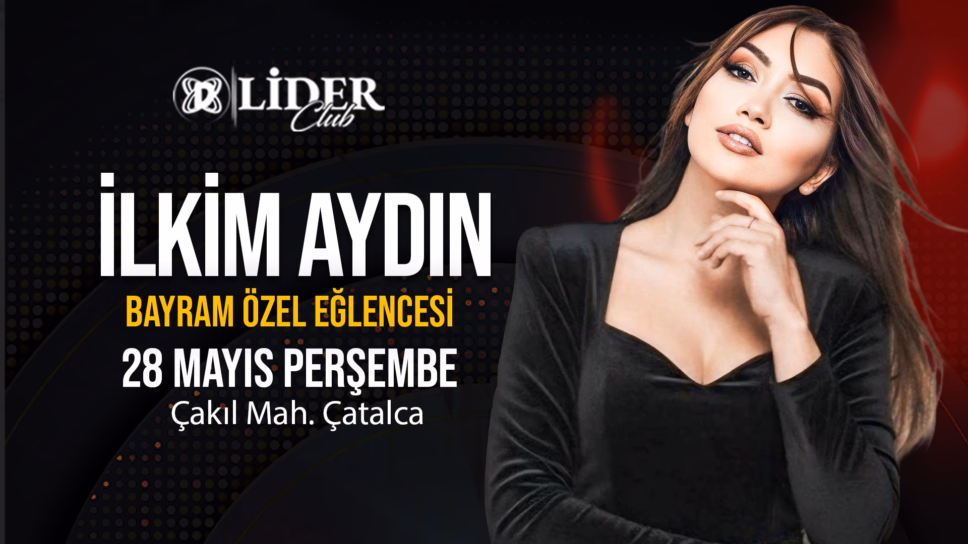 İlkim Aydın Bayram Özel Eğlence
