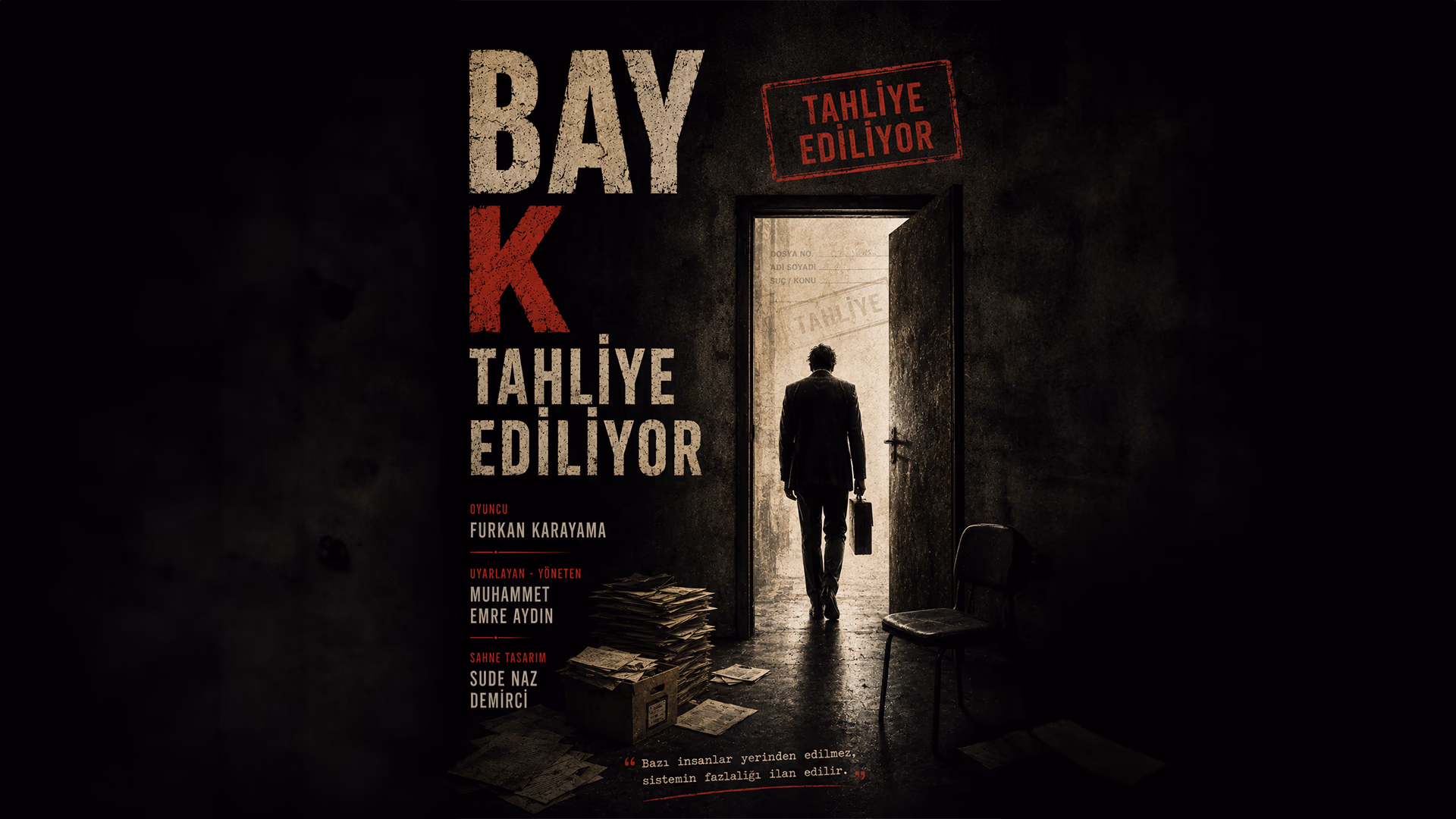 Bay K. Tahliye Ediliyor
