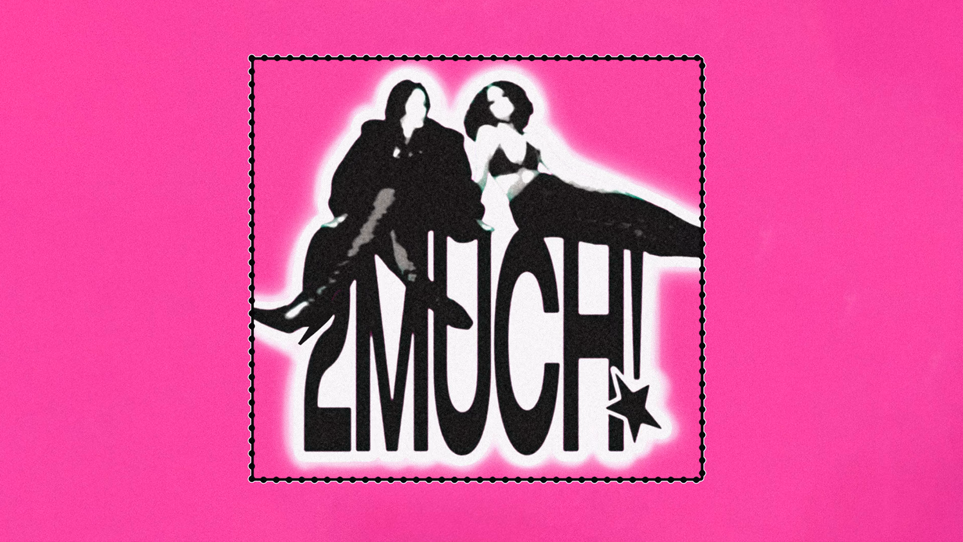 2MUCH!