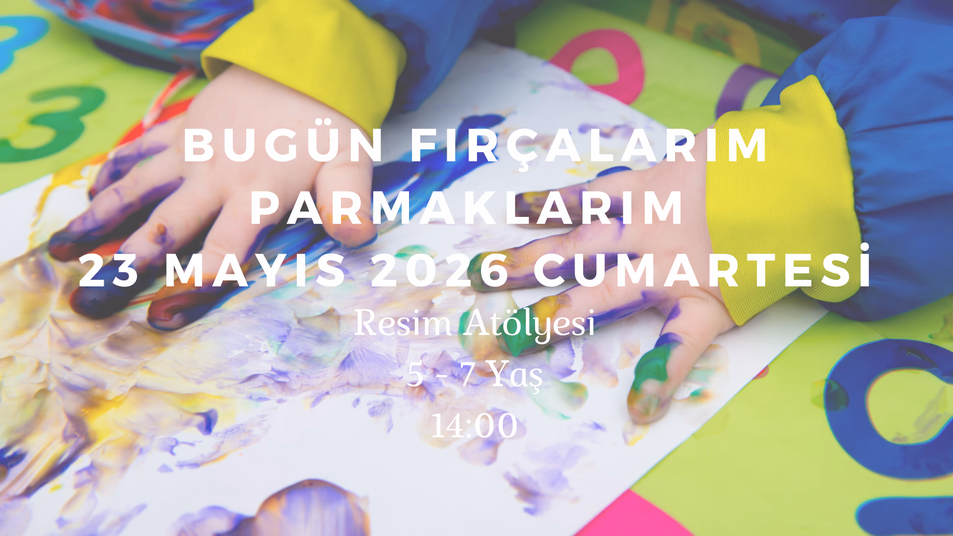 Bugün Fırçalarım Parmaklarım 5-7 Yaş